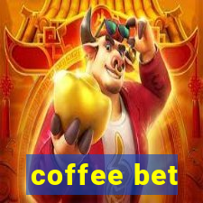 coffee bet